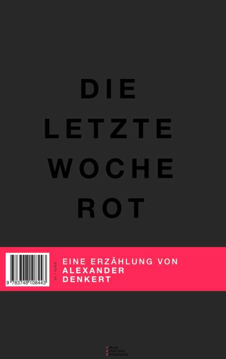 Alexander Denkert: Die letzte Woche Rot, Buch