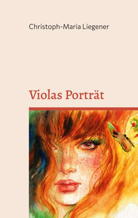 Christoph-Maria Liegener: Violas Porträt, Buch