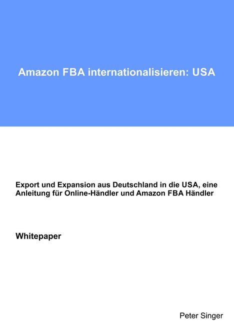 Peter Singer: Amazon FBA internationalisieren: USA, Buch