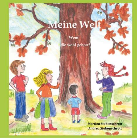 Martina Stubenschrott: Meine Welt, Buch