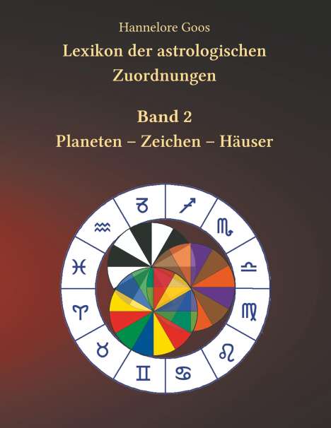 Hannelore Goos: Lexikon der astrologischen Zuordnungen Band 2, Buch