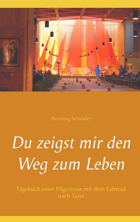 Henning Schröder: Du zeigst mir den Weg zum Leben, Buch