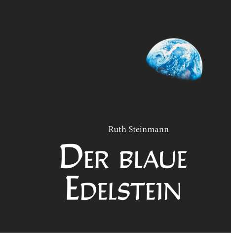 Ruth Steinmann: Der blaue Edelstein, Buch