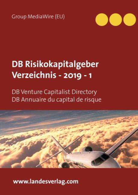 Heinz Duthel Group IAC Societry: DB Risikokapitalgeber Verzeichnis - 2019 - 1, Buch