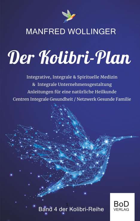 Manfred Wollinger: Der Kolibri-Plan 4, Buch