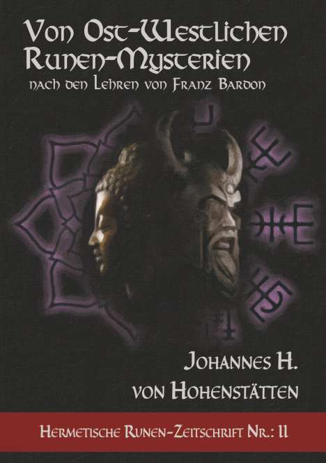 Johannes H. von Hohenstätten: Von ost-westlichen Runen-Mysterien, Buch