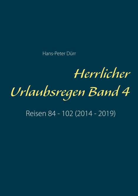 Hans-Peter Dürr: Herrlicher Urlaubsregen Band 4, Buch