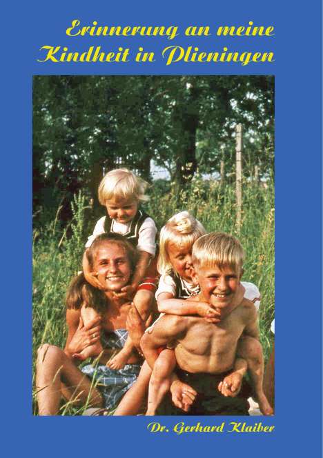 Gerhard Klaiber: Erinnerungen an meine Kindheit in Plieningen, Buch
