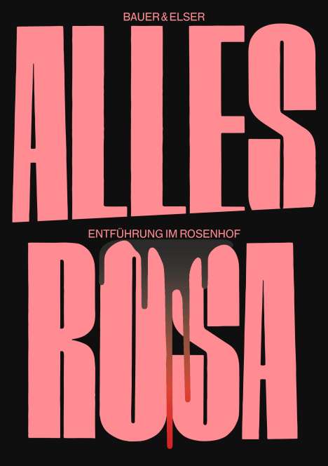 Tobias Bauer: Alles Rosa, Buch