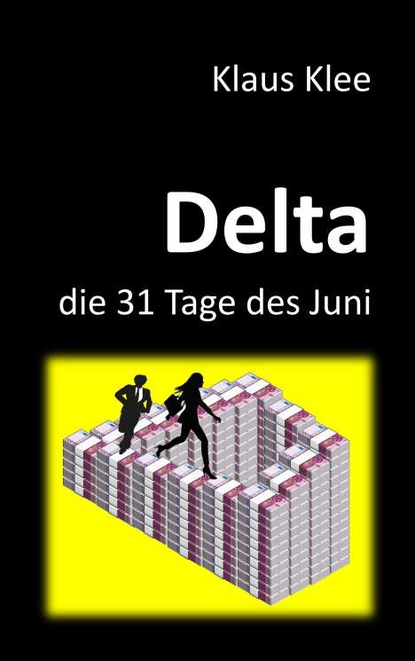 Klaus Klee: Delta - die 31 Tage des Juni, Buch