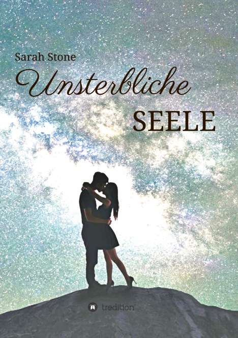 Sarah Stone: Unsterbliche Seele, Buch