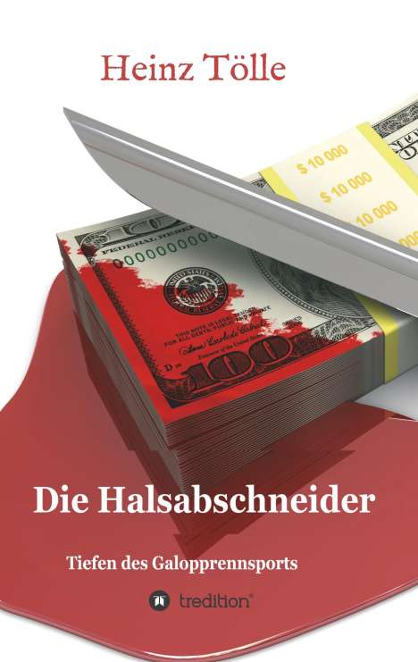 Heinz Tölle: Die Halsabschneider - Tiefen des Galopprennsports, Buch