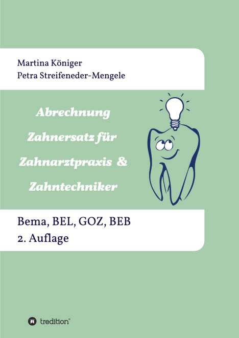 Petra Streifeneder-Mengele: Abrechnung Zahnersatz für Zahnarztpraxis &amp; Zahntechniker, Buch