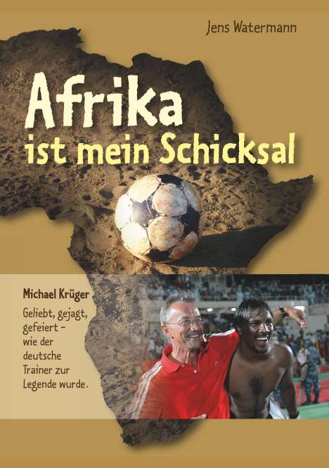 Jens Watermann: Afrika ist mein Schicksal, Buch