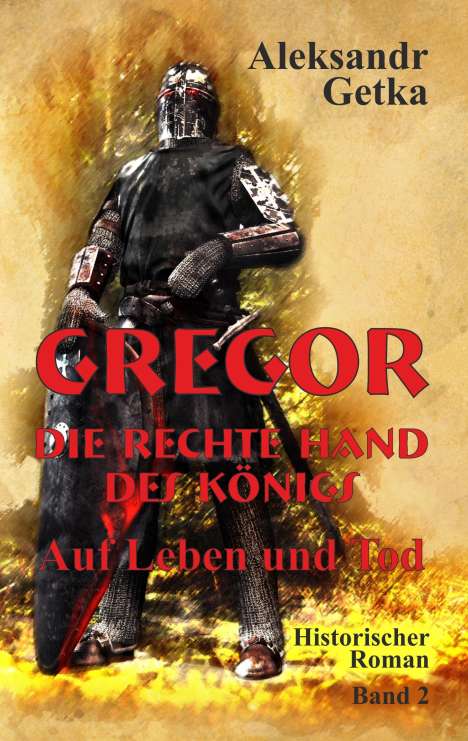 Aleksandr Getka: Getka, A: Gregor - rechte Hand des Königs, Buch