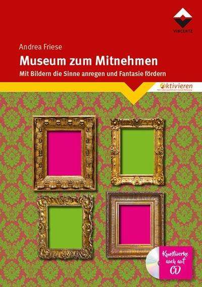 Andrea Friese: Friese, A: Museum zum Mitnehmen, Buch