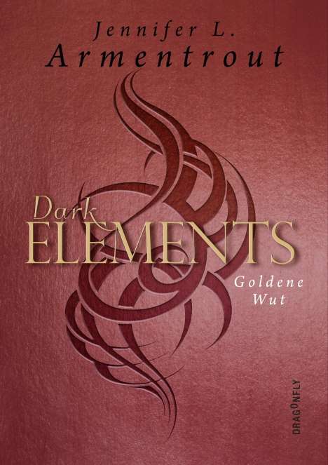 Jennifer L. Armentrout: Dark Elements - Goldene Wut, Buch