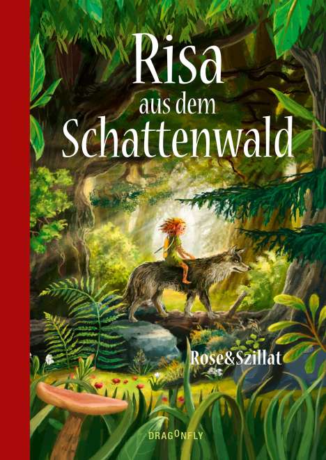 Rose&Szillat: Risa aus dem Schattenwald, Buch