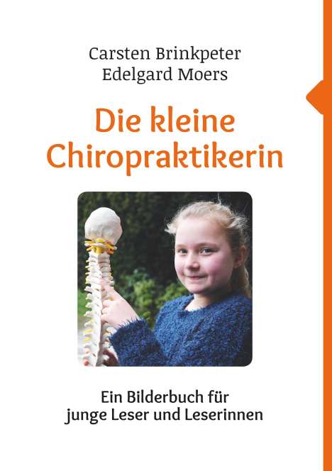 Edelgard Moers: Die kleine Chiropraktikerin, Buch