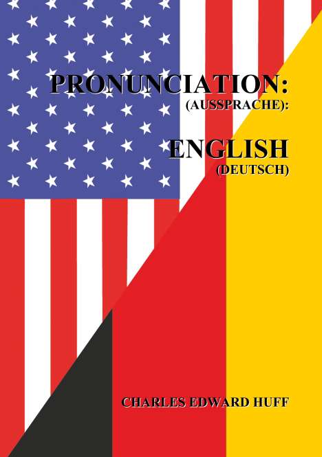 Charles Edward Huff: Pronunciation (Aussprache), Buch