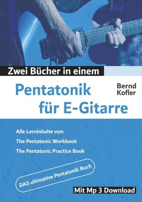 Bernd Kofler: Pentatonik für E-Gitarre, Buch