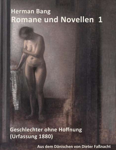 Herman Bang: Romane und Novellen Band 1, Buch