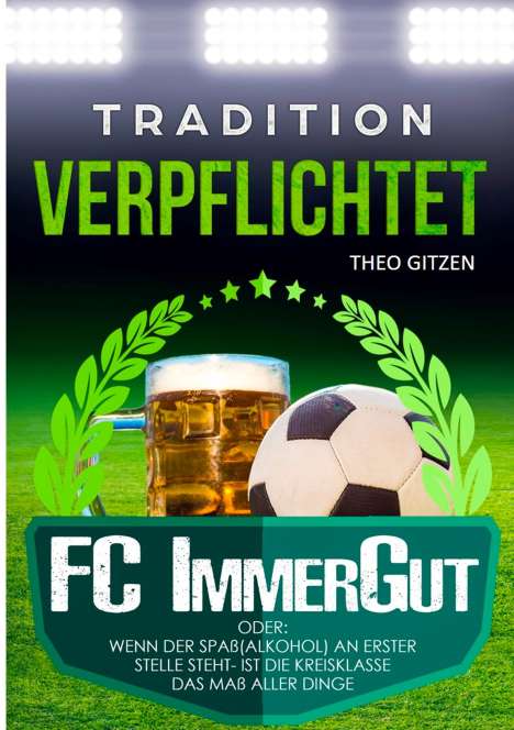 Theo Gitzen: Der FC ImmerGut, Buch