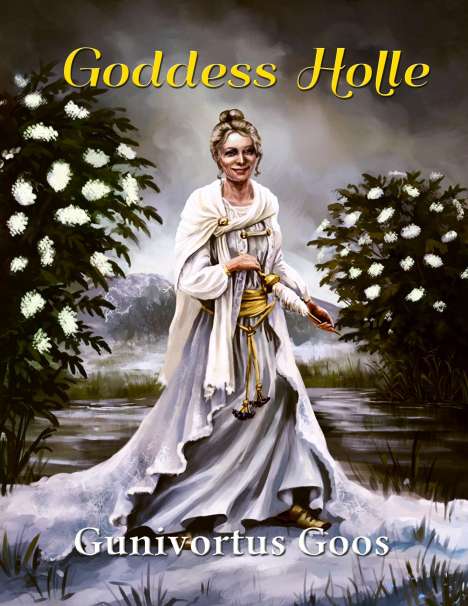 Gunivortus Goos: Goddess Holle, Buch