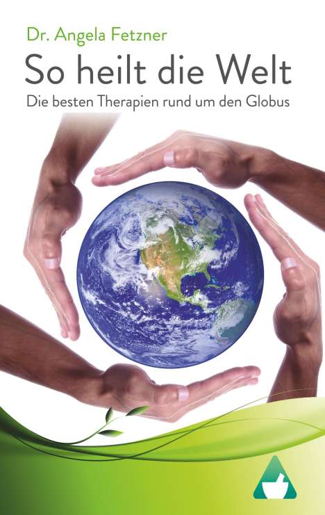 Angela Fetzner: So heilt die Welt, Buch