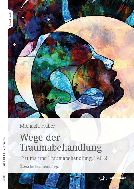 Michaela Huber: Wege der Traumabehandlung Teil 2, Buch