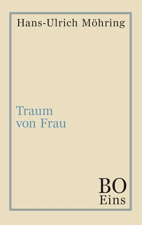 Hans-Ulrich Möhring: Traum von Frau, Buch