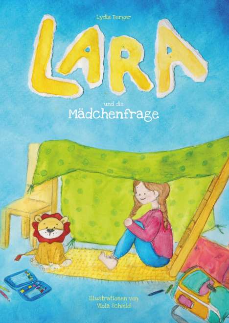 Lydia Berger: Lara und die Mädchenfrage, Buch