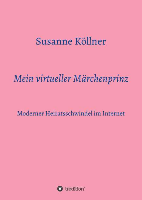 Susanne Köllner: Mein virtueller Märchenprinz, Buch