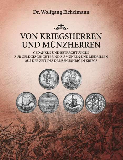 Wolfgang Eichelmann: Von Kriegsherren und Münzherren, Buch