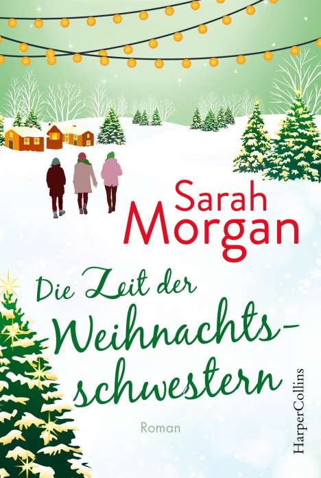Sarah Morgan: Morgan, S: Zeit der Weihnachtsschwestern, Buch