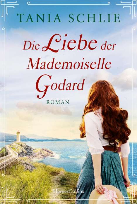 Tania Schlie: Die Liebe der Mademoiselle Godard, Buch
