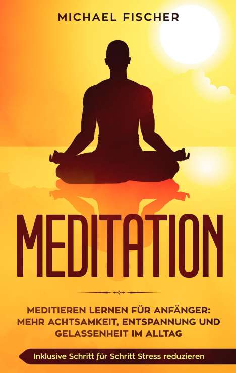 Michael Fischer: Meditation, Buch
