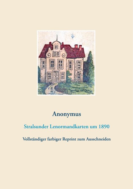 Anonymus Anonymus: Stralsunder Lenormandkarten (Wahrsagekarten, Aufschlagkarten), Buch