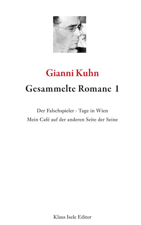 Gianni Kuhn: Gesammelte Romane 1, Buch