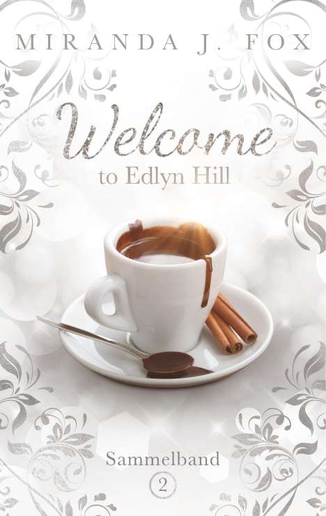 Miranda J. Fox: Welcome To Edlyn Hill, Buch