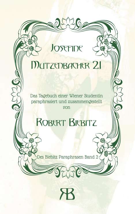 Robert Biebitz: Biebitz, R: Josefine Mutzenbacher 21, Buch