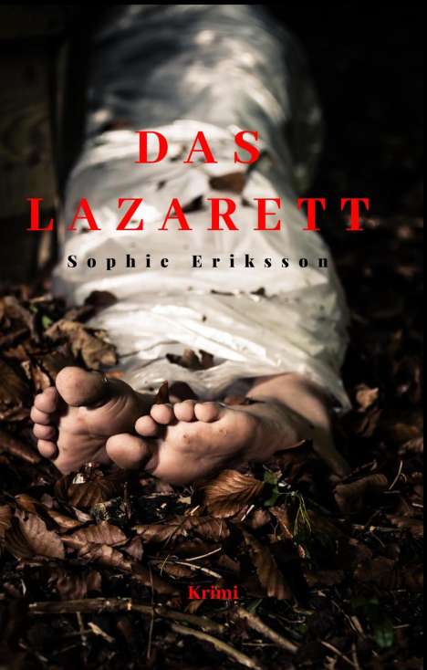 Sophie Eriksson: Das Lazarett, Buch