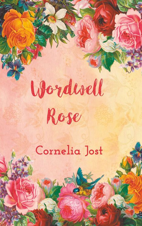 Cornelia Jost: Wordwell Rose, Buch