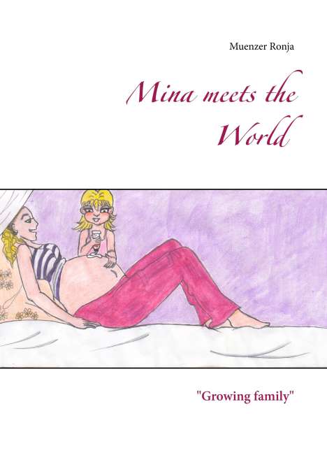 Muenzer Ronja: Mina meets the World, Buch