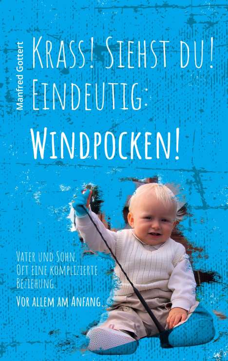 Manfred Gottert: Krass! Siehst du! Eindeutig: Windpocken!, Buch