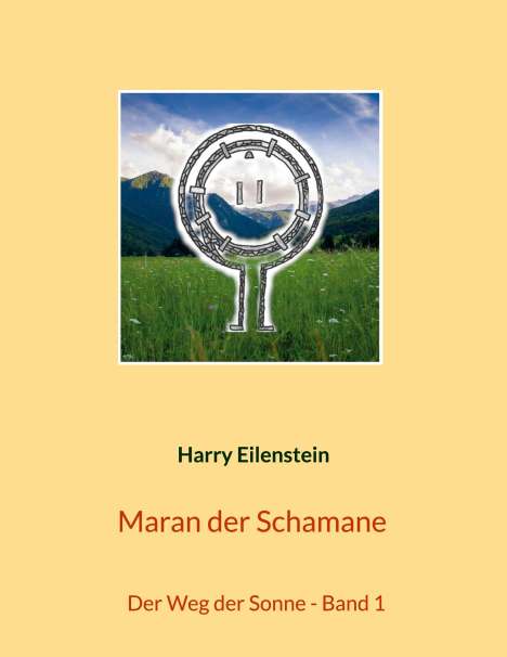 Harry Eilenstein: Maran der Schamane, Buch