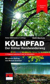 Steffi Machnik: Kölnpfad. Der Kölner Rundwanderweg, Buch