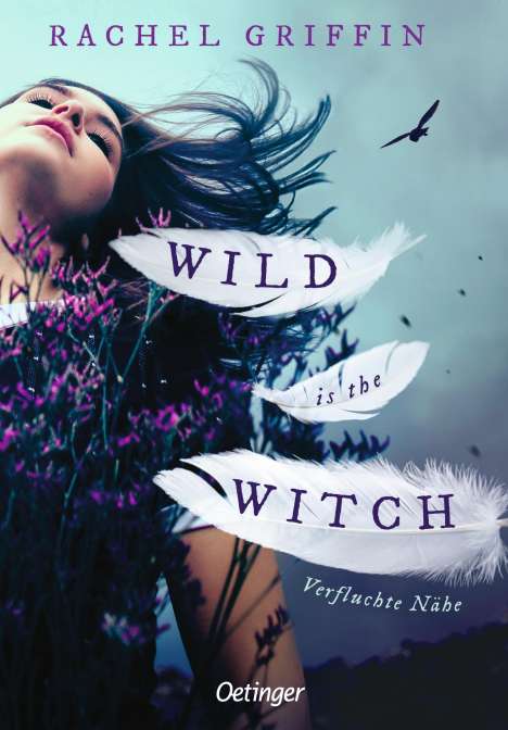 Rachel Griffin: Wild Is the Witch. Verfluchte Nähe, Buch