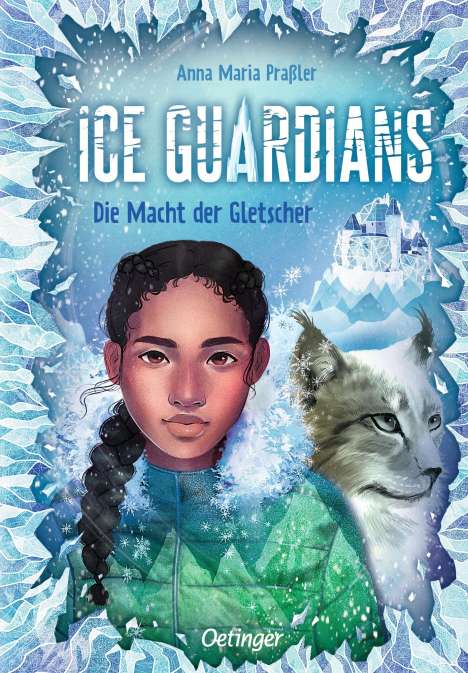 Anna Maria Praßler: Ice Guardians 1. Die Macht der Gletscher, Buch