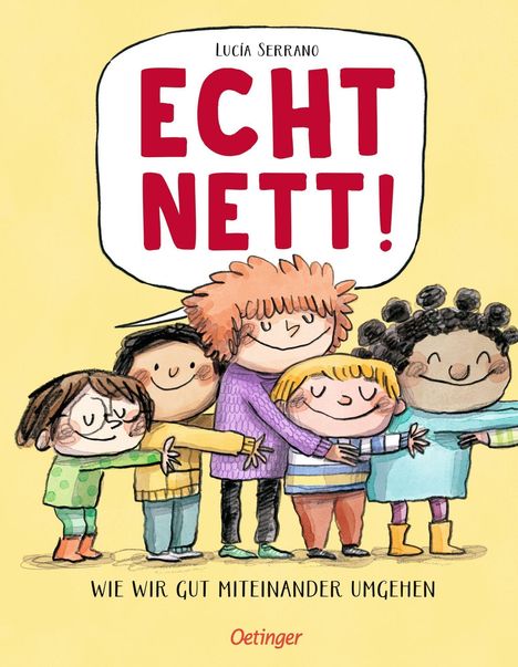 „ECHT NETT! WIE WIR GUT MITEINANDER UMGEHEN.“ Illustration von fröhlichen Kindern, die sich umarmen.